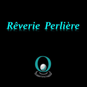 Film « Rêverie Perlière »